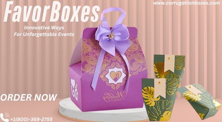 Crafting Dreams To Use Favor Boxes For Unforgettable Events